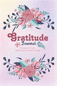 Gratitude Journal A Journal Filled With Favorite Bible Verses