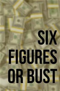 Six Figures or Bust