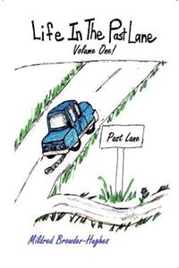 Life in the Past Lane