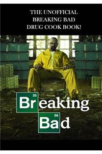 The Unofficial Breaking Bad Drug Cook Book