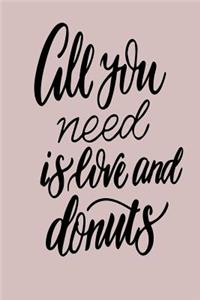 All You Need Is Love And Donuts