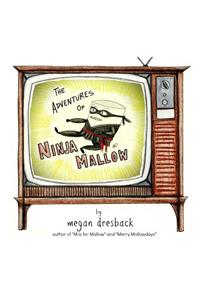 The Adventures Of Ninja Mallow