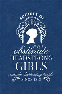 Society for Obstinate Headstrong Girls