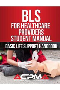 BLS For Healthcare Providers Student Manual