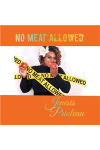 No Meat Allowed