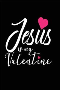Jesus is My Valentine