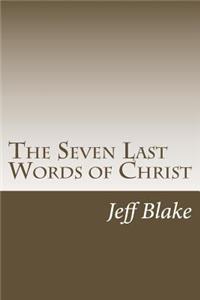 The Seven Last Words of Christ