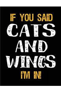 If You Said Cats and Wings I'm in