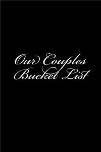 Our Couples Bucket List