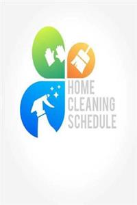 Home Cleaning Schedule