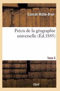 Précis de la géographie universelle. Tome 5