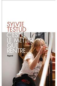 C'Est Le Metier Qui Rentre