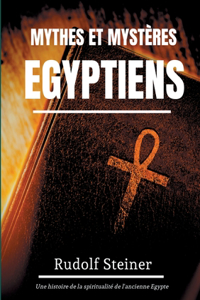 Mythes et Mystères Egyptiens