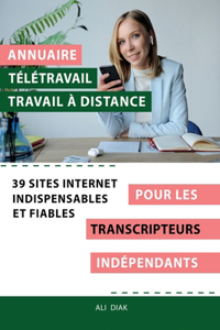 Annuaire télétravail travail à distance pour les Transcripteurs indépendant