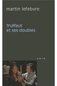 Truffaut Et Ses Doubles