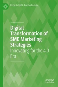 Digital Transformation of Sme Marketing Strategies