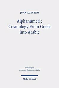 Alphanumeric Cosmology From Greek into Arabic