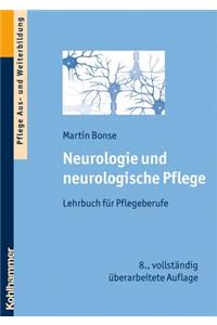 Neurologie Und Neurologische Pflege: Lehrbuch Fur Pflegeberufe