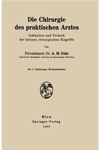 Die Chirurgie Des Praktischen Arztes