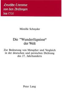 Die «Wunderfuegnisse» Der Welt