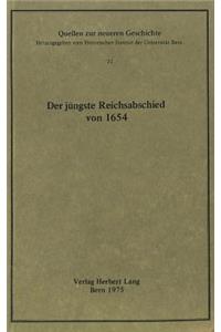 Der Juengste Reichsabschied Von 1654: Bearbeitet Von Adolf Laufs