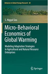 Micro-Behavioral Economics of Global Warming