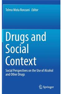 Drugs and Social Context