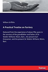 A Practical Treatise on Farriery