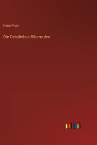 Die Geistlichen Ritterorden