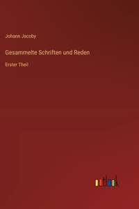 Gesammelte Schriften und Reden