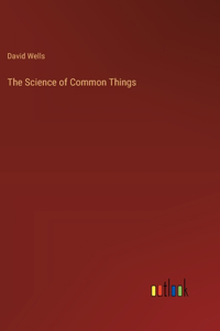 Science of Common Things