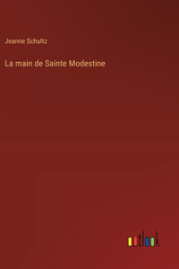 main de Sainte Modestine