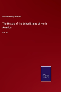 The History of the United States of North America