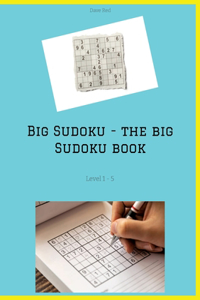 Big Sudoku - the big Sudoku book