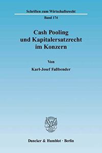 Cash Pooling Und Kapitalersatzrecht Im Konzern