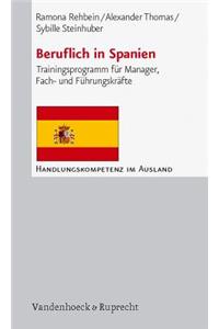 Beruflich in Spanien: Trainingsprogramm Fur Manager, Fach- Und Fuhrungskrafte