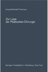 Zur Lage der plastischen Chirurgie