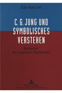 C.G. Jung und Symbolisches Verstehen