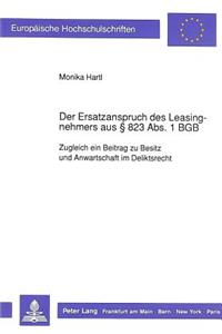 Der Ersatzanspruch des Leasingnehmers aus  823 Abs. 1 BGB