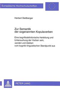 Zur Semantik der sogenannten Kopulaverben