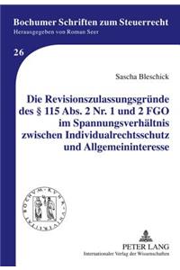 Die Revisionszulassungsgruende Des § 115 Abs. 2 Nr. 1 Und 2 Fgo Im Spannungsverhaeltnis Zwischen Individualrechtsschutz Und Allgemeininteresse