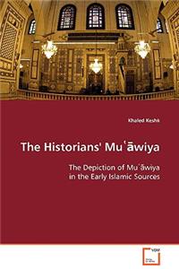 Historians' Mu῾āwiya