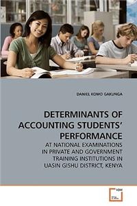 Determinants of Accounting Students' Performance