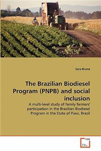 The Brazilian Biodiesel Program (PNPB) and social inclusion