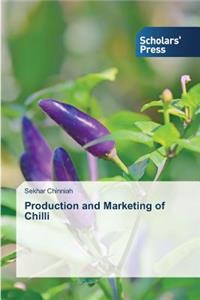 Production and Marketing of Chilli