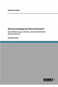 Wissenssoziologie bei Pierre Bourdieu?