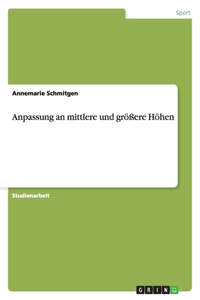 Anpassung an mittlere und größere Höhen