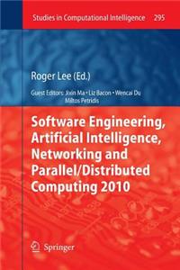 Software Engineering, Artificial Intelligence, Networking and Parallel/Distributed Computing 2010