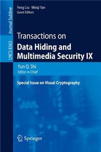 Transactions on Data Hiding and Multimedia Security IX