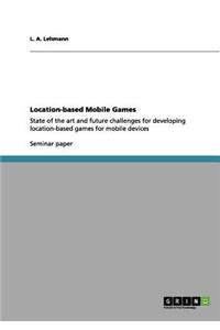 Location-based Mobile Games